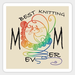 Best knitting mom ever cat Magnet